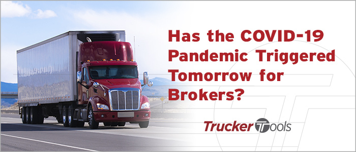 Has COVID-19 Triggered “Tomorrow” for Brokers?