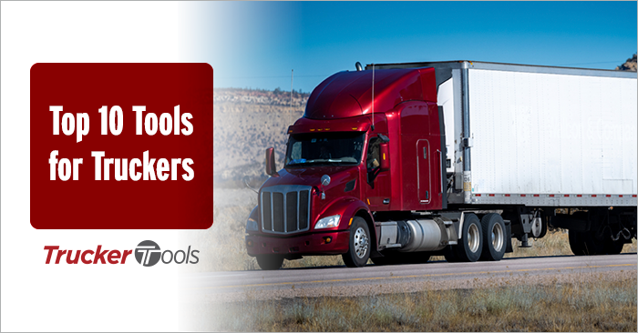 Top 10 Tools for Truckers