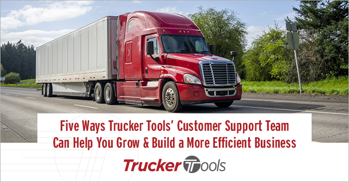 Five Ways Trucker Tools’ Customer Support Team Can Help You Grow and Build a More Efficient Business