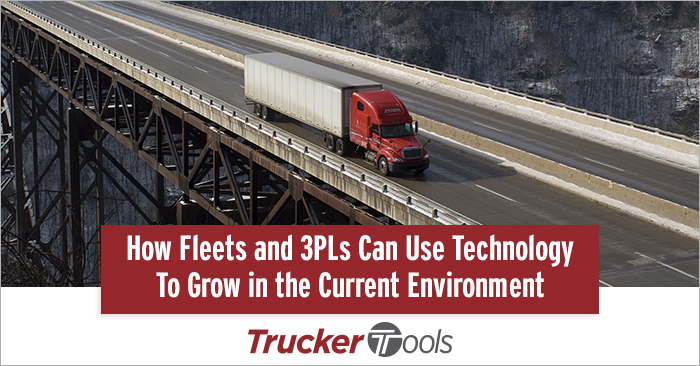 How Fleets and 3PLs Can Use Technology To Grow in the Current Environment