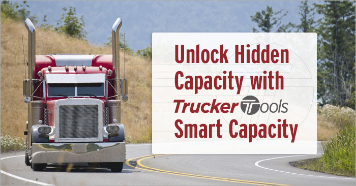 Unlock Hidden Capacity with Trucker Tools’ Smart Capacity