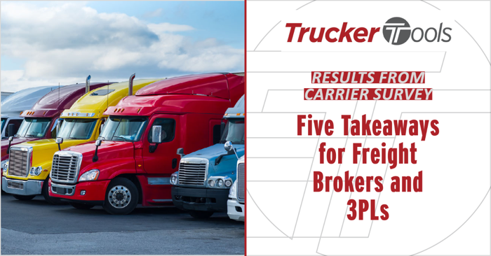 New Carrier Survey: Five Takeaways for Freight Brokers and 3PLs