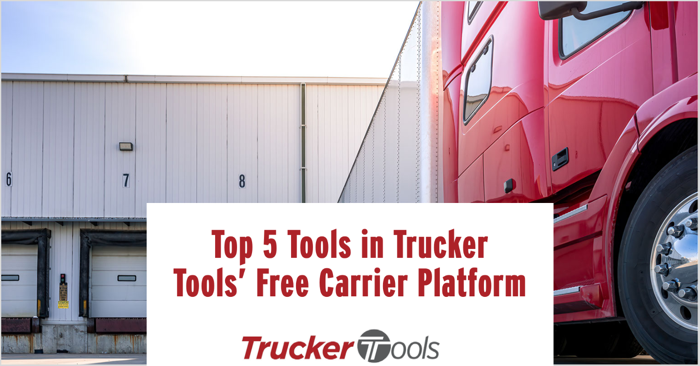 Top Five Tools in Trucker Tools’ Free Carrier Platform
