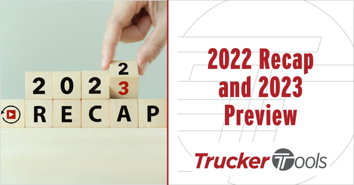 Trucker Tools’ 2022 Recap and 2023 Preview